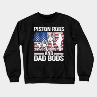 Piston Rods And Dad Bods Funny Mechanic Crewneck Sweatshirt